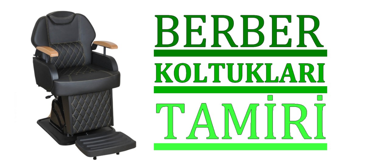 berber koltukları tamiri