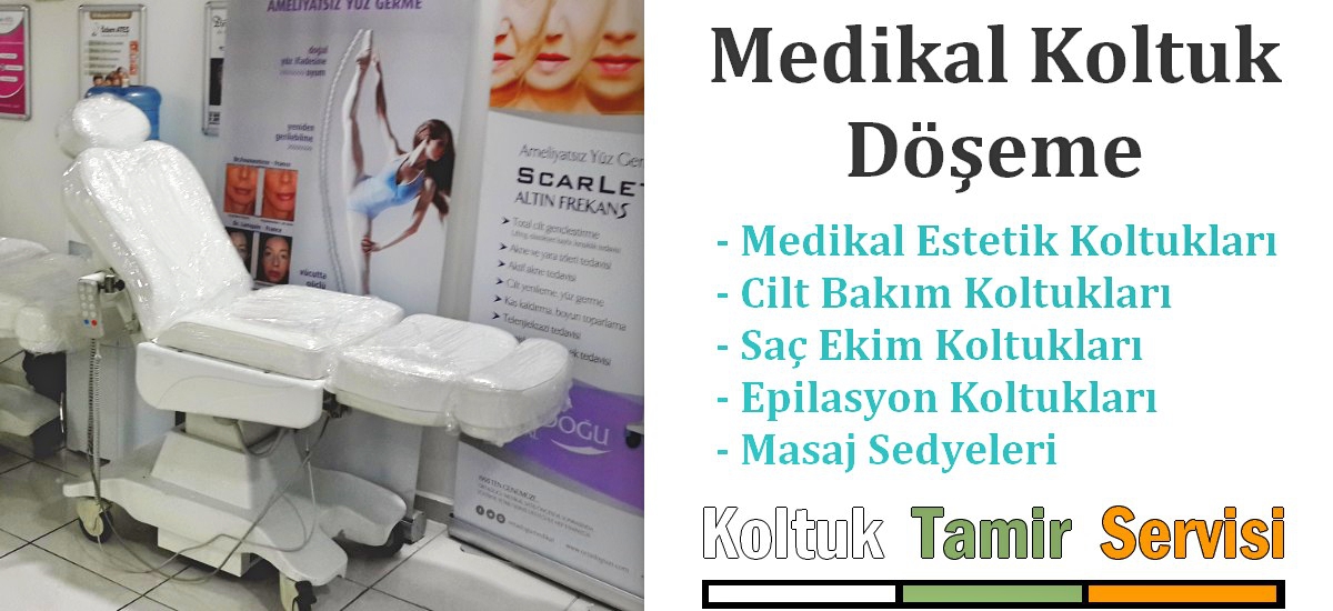 medikal koltuk döşeme